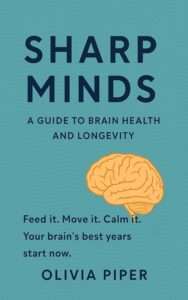 Sharp Minds: A guide to Brain Health and Longevity