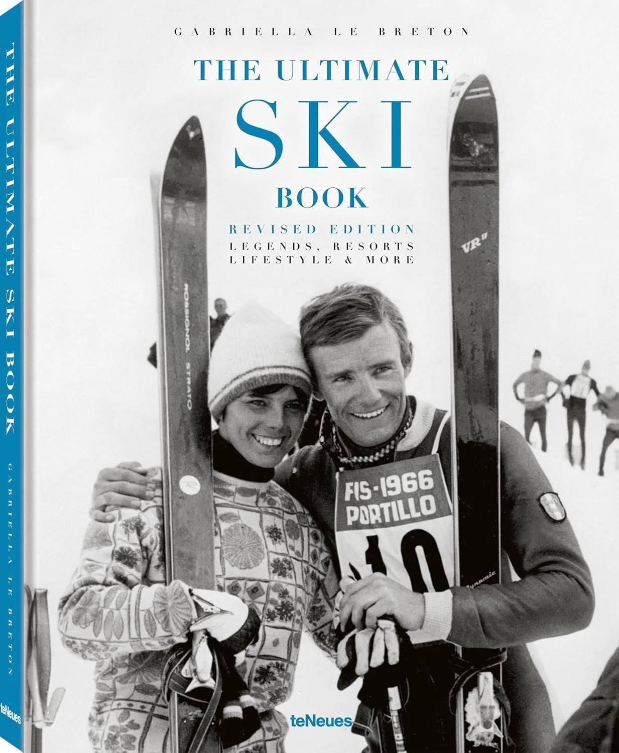 The Ultimate Ski Book: Legends, Resorts, Lifestyle & More