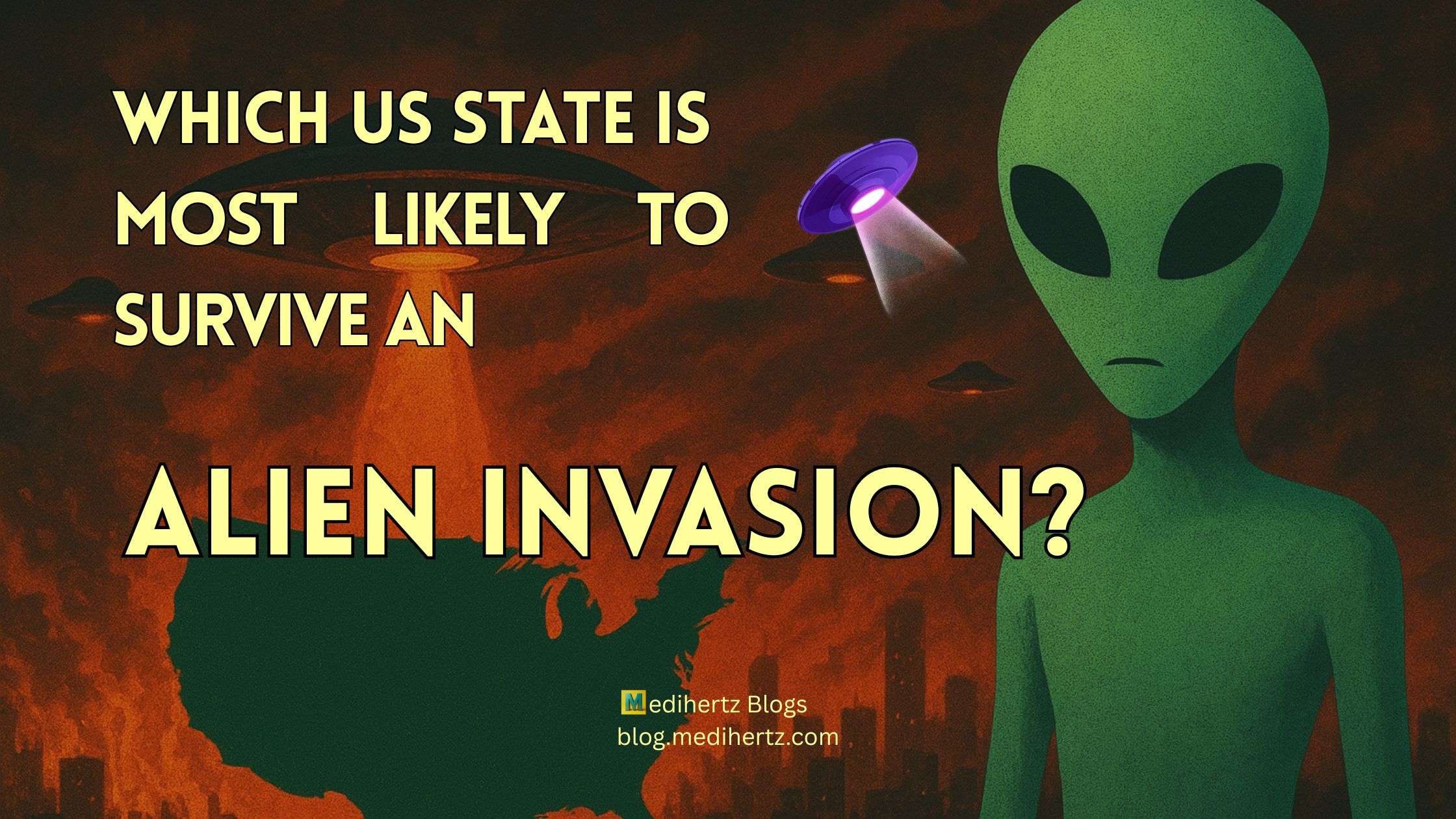 Which US State Is Most Likely to Survive an Alien Invasion?