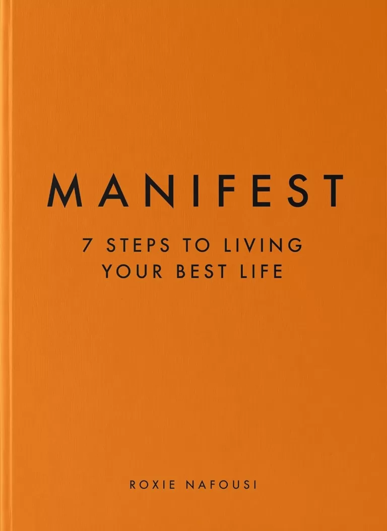 Manifest: 7 Steps to living your best life