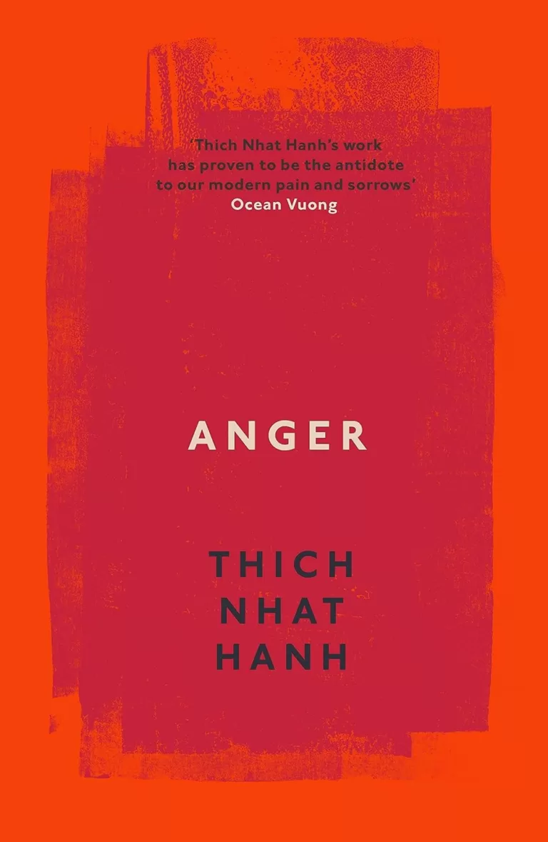 Anger: Buddhist Wisdom for Cooling the Flames