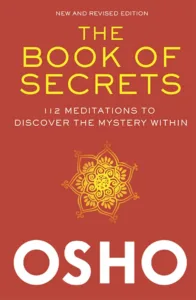 The Book of Secrets: 112 Meditations to Discover the Mystery Within