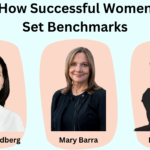 How Successful Women Set Benchmarks: Strategies, Behaviors, and Lessons for Every Professional Woman