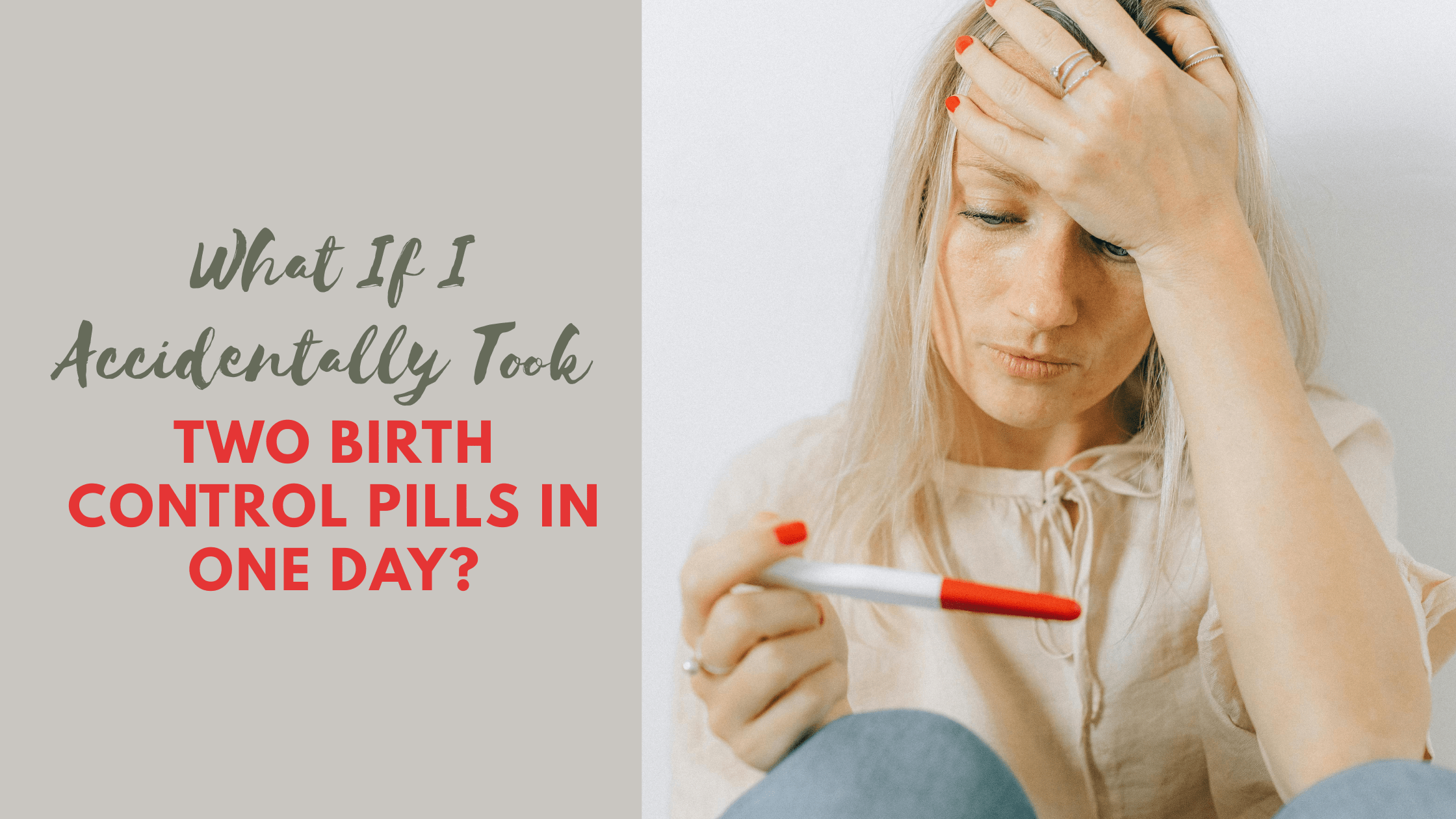 What If I Accidentally Took Two Birth Control Pills in One Day?