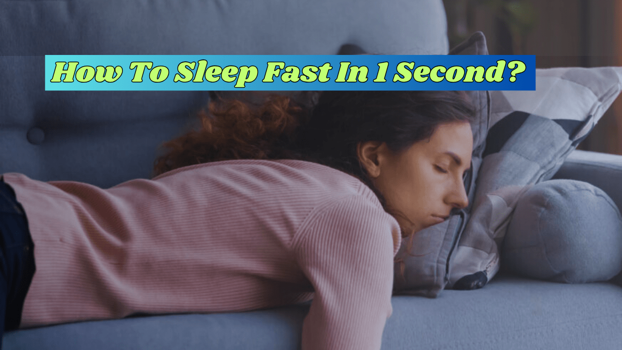 How to sleep fast in 1 second?