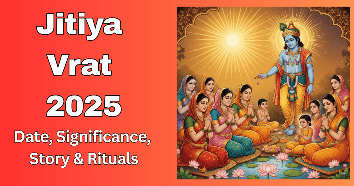 Jitiya Vrat 2025: Date, Significance, Story & Rituals