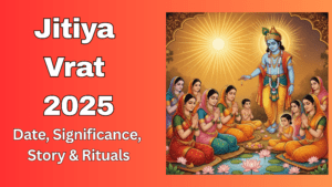 Jitiya Vrat 2025: Date, Significance, Story & Rituals