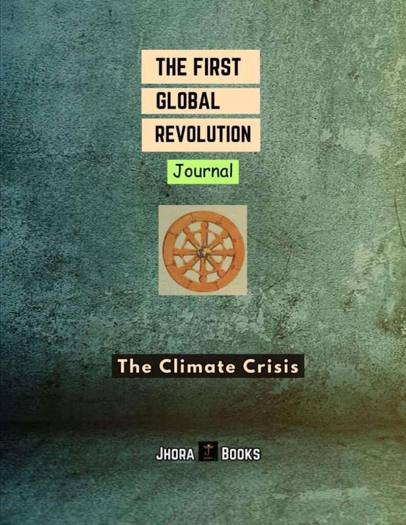 The First Global Revolution: The Climate Crisis Journal