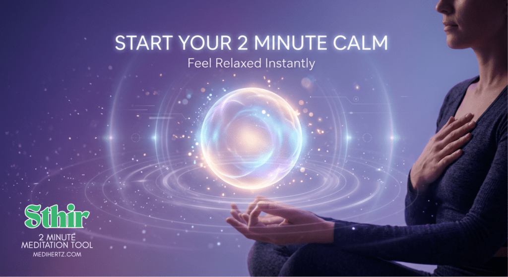 Sthir – 2 Minute Meditation Tool 🧘‍♂️ 2 Minute Meditation for Stress, Anxiety & Work Pressure (Instant Calm Tool)